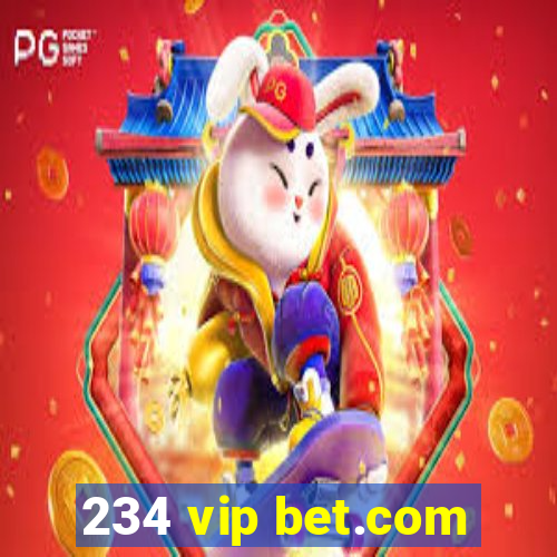 234 vip bet.com